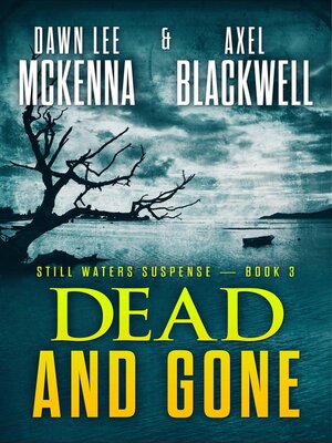 cover image of Dead & Gone